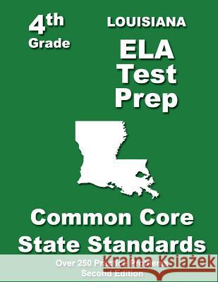 Louisiana 4th Grade ELA Test Prep: Common Core Learning Standards Treasures, Teachers' 9781484118450 Createspace