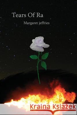 Tears Of Ra Jeffries, Margaret 9781484118733