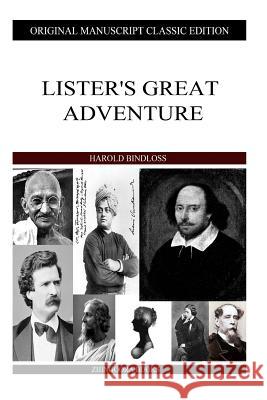 Lister's Great Adventure Harold Bindloss 9781484120330 Createspace