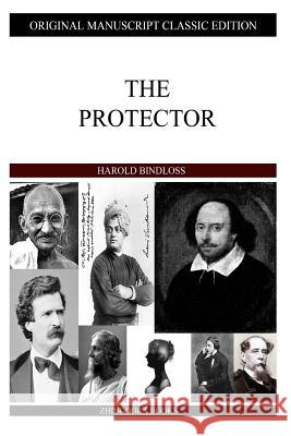 The Protector Harold Bindloss 9781484120361 Createspace