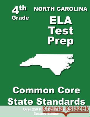 North Carolina 4th Grade ELA Test Prep: Common Core Learning Standards Treasures, Teachers' 9781484120927 Createspace