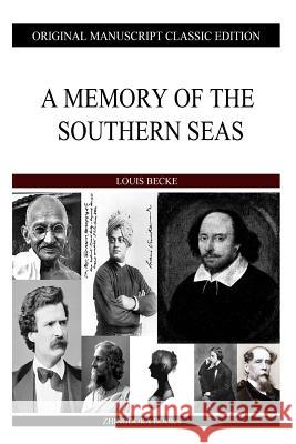 A Memory Of The Southern Seas Becke, Louis 9781484121030