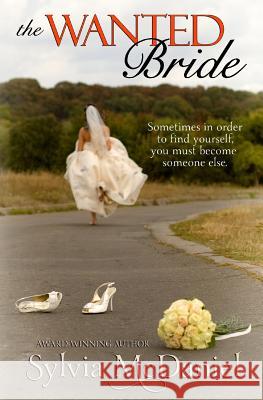 The Wanted Bride Sylvia McDaniel 9781484122204 Createspace