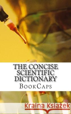 The Concise Scientific Dictionary Bookcaps 9781484125120
