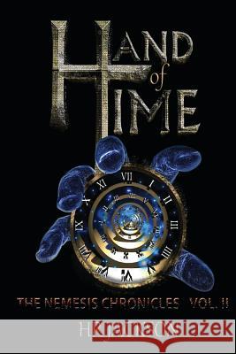 Hand of Time H. R. Jackson 9781484125502 Createspace