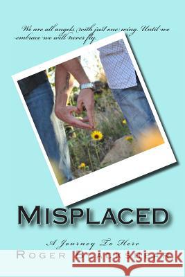 Misplaced - A journey to here Allday, Abby 9781484126295 Createspace Independent Publishing Platform