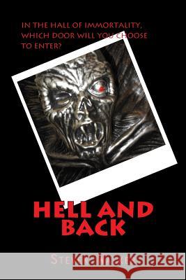 Hell and Back Steven G. Walker 9781484126561