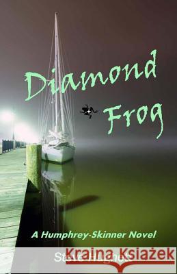 Diamond Frog Steve Hughett 9781484126882 Createspace