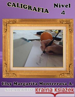 Caligrafía Nivel 4: Grafomotricidad en Doblerayado, apto desde siete años Monterrosa a., Elsy Margarita 9781484126929 Createspace