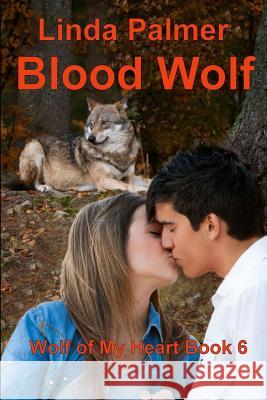 Blood Wolf Linda Palmer 9781484131442
