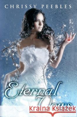 Eternal Vows Chrissy Peebles 9781484131671 Createspace