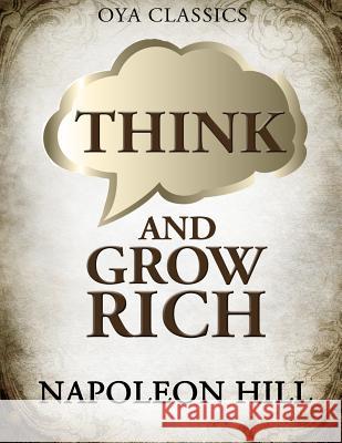 Think and Grow Rich Napoleon Hill 9781484135686 Createspace
