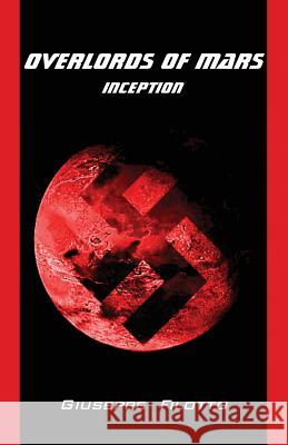 Overlords of Mars - Inception Giuseppe Filotto 9781484137758