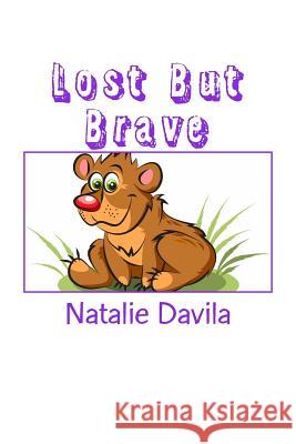 Lost But Brave Natalie Davila 9781484148273