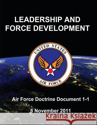 Leadership and Force Development United States Air Force 9781484149157 Createspace