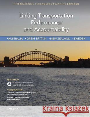 Linking Transportation Performance and Accountability Carlos M. Braceras Robert F. Tall 9781484149393 Createspace