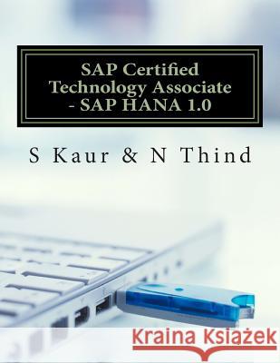 SAP Certified Technology Associate - SAP HANA 1.0 Thind, N. 9781484150481