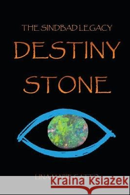 Destiny Stone Mrs Lina-Marie Catto Mrs Lina-Marie Catto 9781484155059
