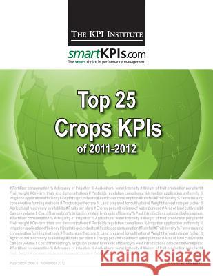 Top 25 Crops KPIs of 2011-2012 Smartkpis Com 9781484155486 Createspace