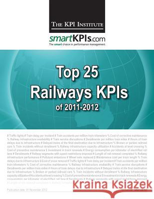 Top 25 Railways KPIs of 2011-2012 Smartkpis Com 9781484156049