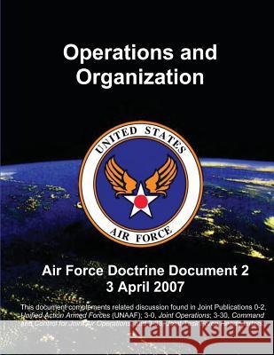 Operations and Organizations United States Air Force 9781484158838 Createspace