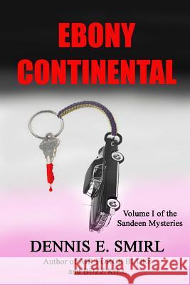 Ebony Continental Dennis E. Smirl 9781484159170 Createspace