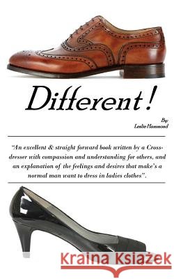 Different !: Different MR Leslie Hammond 9781484171066 Createspace