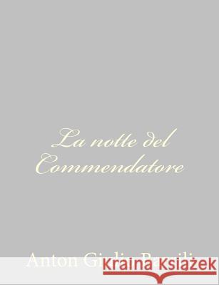 La notte del Commendatore Barrili, Anton Giulio 9781484172261 Createspace