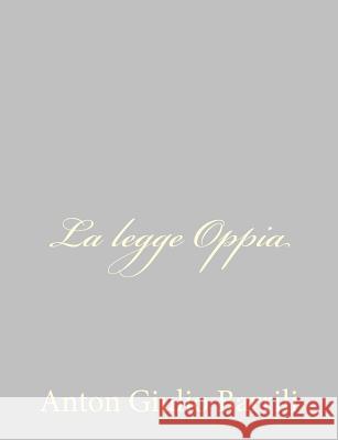 La legge Oppia Barrili, Anton Giulio 9781484172278 Createspace