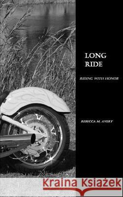 Long Ride Rebecca M. Avery George Guignet 9781484173695