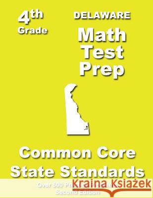 Delaware 4th Grade Math Test Prep: Common Core Learning Standards Teachers' Treasures 9781484178041 Createspace