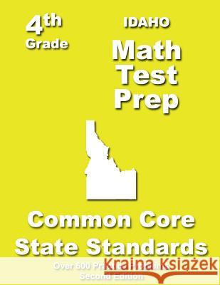 Idaho 4th Grade Math Test Prep: Common Core Learning Standards Teachers' Treasures 9781484178126 Createspace
