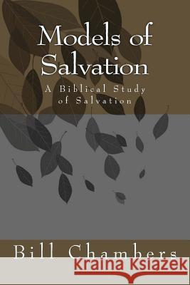 Models of Salvation Bill Chambers 9781484179161