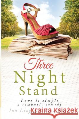 Three Night Stand: Love is simple Bard, Cina 9781484179659 Createspace