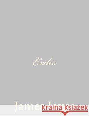 Exiles James Joyce 9781484180174 Createspace