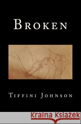 Broken Tiffini Johnson 9781484184134