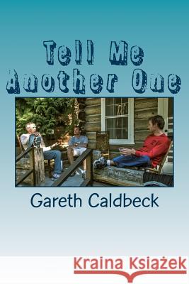 Tell Me Another One: Thinking Stories Gareth Hiley Caldbeck 9781484191507