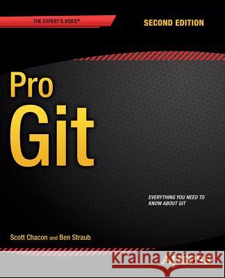 Pro Git Scott Chacon Ben Straub 9781484200773 Apress