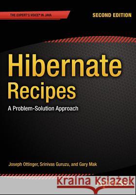 Hibernate Recipes: A Problem-Solution Approach Mak, Gary 9781484201282 Apress