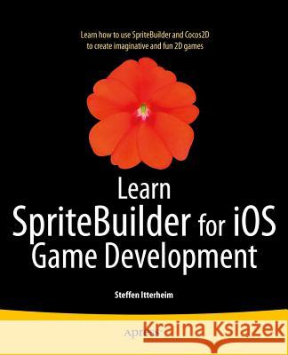 Learn Spritebuilder for IOS Game Development Itterheim, Steffen 9781484202630 Apress