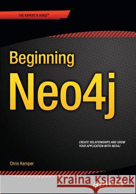 Beginning Neo4j Chris Kemper   9781484212288 APress