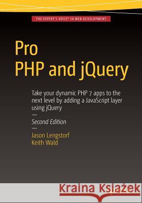 Pro PHP and Jquery Wald, Keith 9781484212318 Springer-Verlag Berlin and Heidelberg Gmbh &