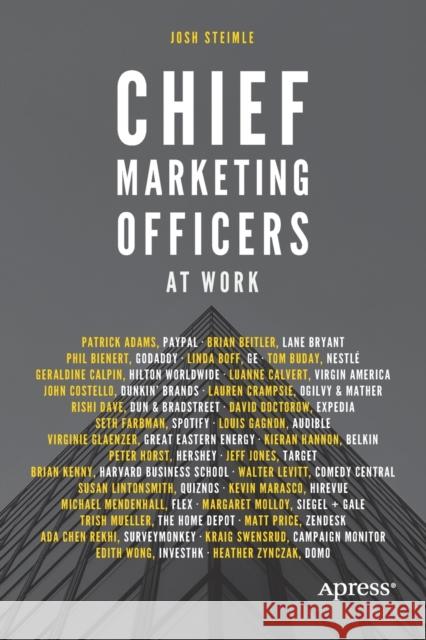 Chief Marketing Officers at Work Joshua Steimle 9781484219300