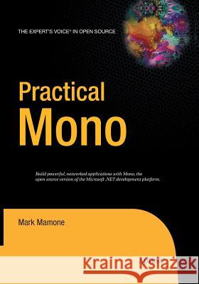 Practical Mono Mark Mamone 9781484220184 Apress