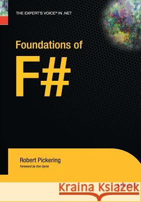 Foundations of F# Robert Pickering 9781484220368