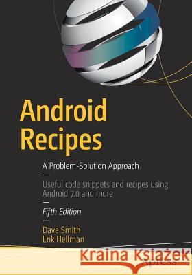 Android Recipes: A Problem-Solution Approach Smith, Dave 9781484222584