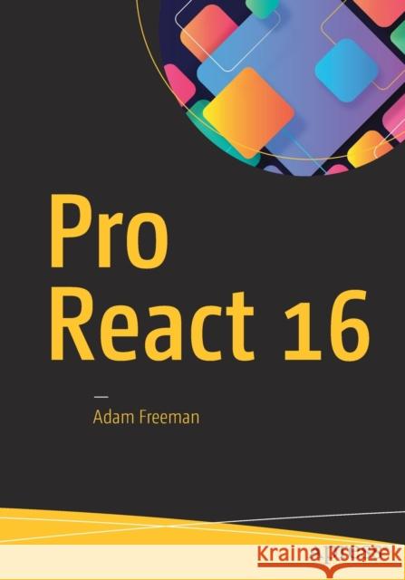Pro React 16 Adam Freeman 9781484244500