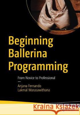 Beginning Ballerina Programming: From Novice to Professional Fernando, Anjana 9781484251386