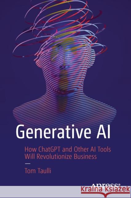 Generative AI Tom Taulli 9781484293690 Apress