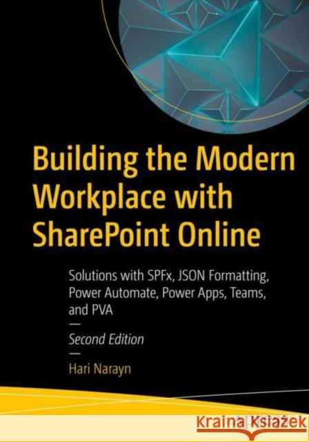 Building the Modern Workplace with SharePoint Online Hari Narayn 9781484297254 APress